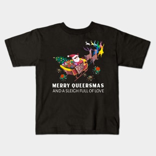 Gay Christmas: Merry Queersmas And A Sleigh Full Of Love Kids T-Shirt